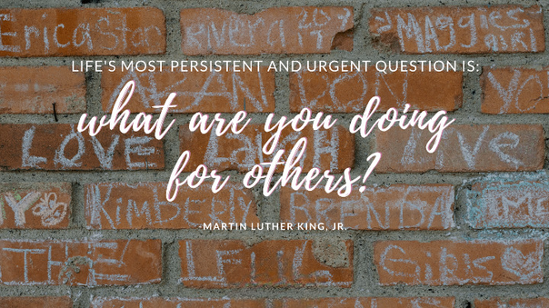 What are you doing for others